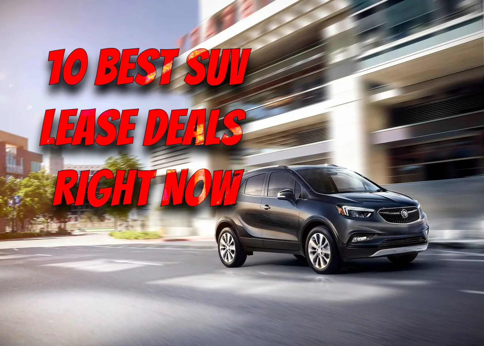 11 Best SUV Lease Deals Right Now: Most Affordable Crossover in 2021