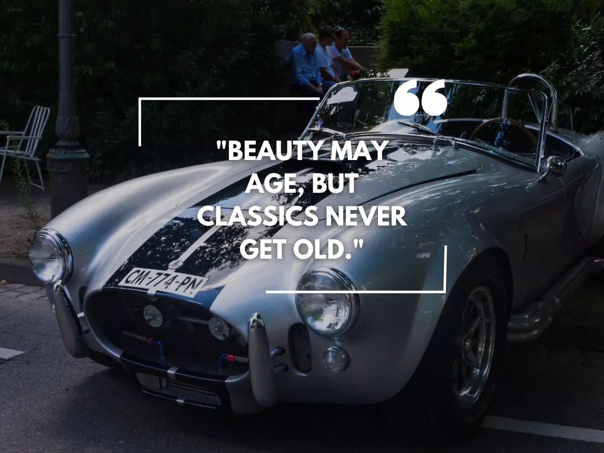 200+ Best Classic Car Quotes and Saying (2023)